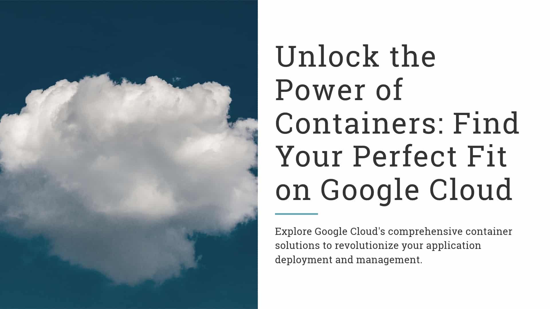 Google Cloud Containers | Find Your Perfect Fit